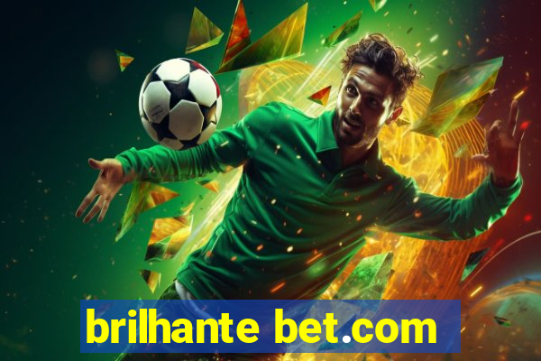 brilhante bet.com